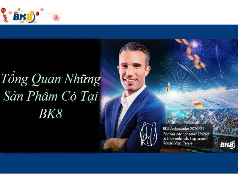 Tổng quan về BK8