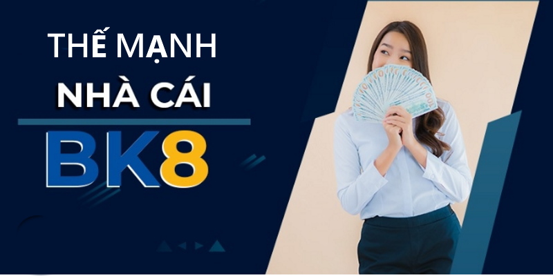 BK8 có những điểm mạnh thu hút thành viên