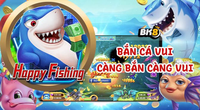 Luật chơi bắn cá Happy Fishing