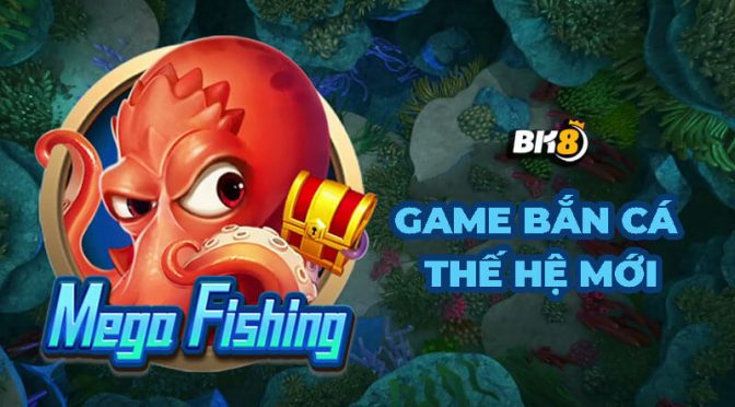 Luật chơi bắn cá Mega Fishing