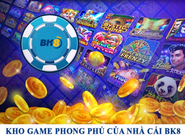 Game đổi thưởng BK8